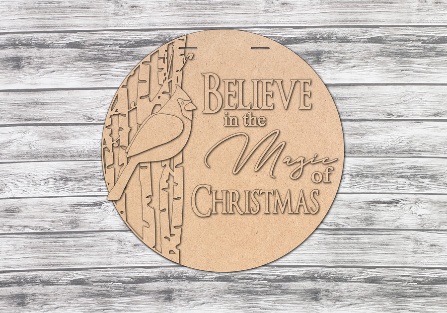 Unfinished Believe in the Magic of Christmas cardinal sign with tree overlay