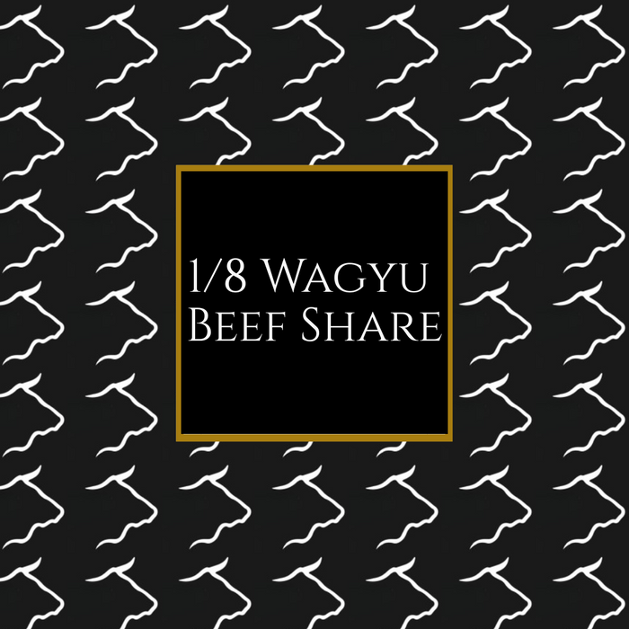 Black and gold Five Oaks Farm graphic reading 1/8 Wagyu Beef Share